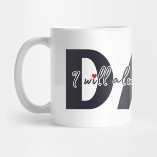 I Will Always Love You, Dad Mug